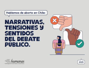 Lee más sobre el artículo Debate sobre aborto en Chile: desinformación y los marcos que frenan la ley