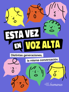 Lee más sobre el artículo Esta vez en voz alta: distintas generaciones, la misma conversación